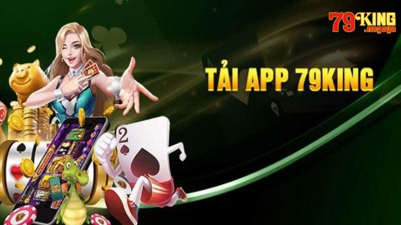 Bạn cần chuẩn bị những gì để tải App 79KING?