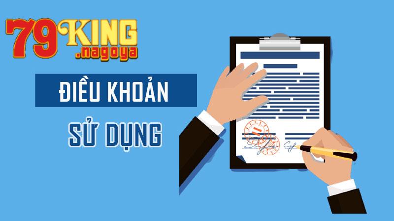 Chi tiết về điều khoản sử dụng dịch vụ tại nền tảng 79King