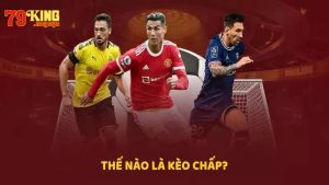 Kèo cược chấp là gì?