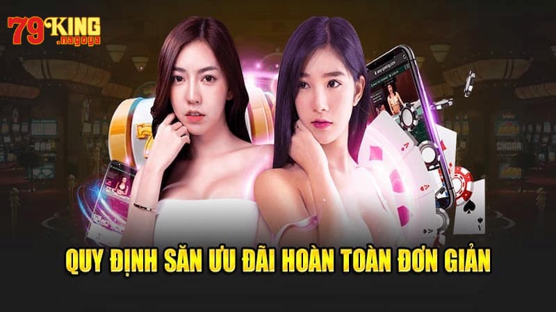 Cách tham gia và điều kiện nhận thưởng khuyến mãi 79KING
