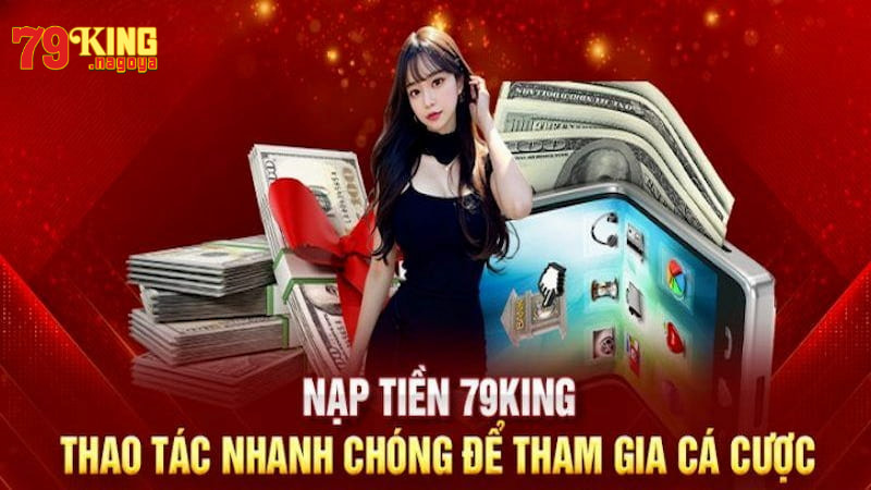 Hướng dẫn cách nạp tiền 79KING bằng hình thức chuyển khoản