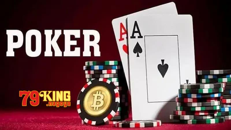 Cách ván cược Poker tại 79KING diễn ra thế nào?