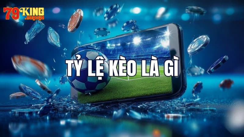 Tỷ lệ cá cược là gì?